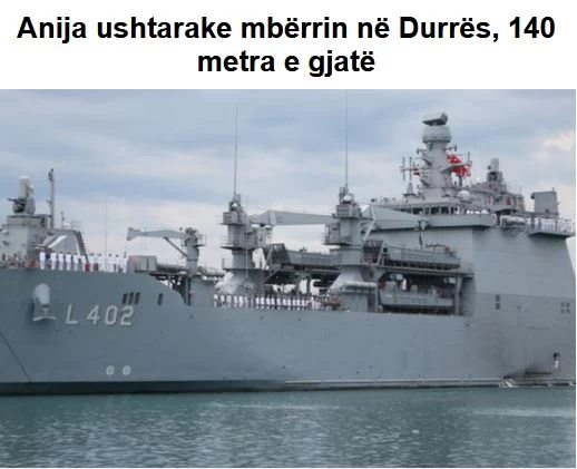 Το τουρκικό αποβατικό TCG Bayraktar (L-402) στο Δυρράχιο